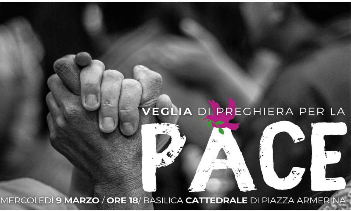 Veglia di preghiera per la pace - Diocesi di Piazza Armerina
